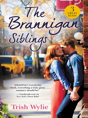 cover image of The Brannigan Siblings / The Inconvenient Laws of Attraction / New York's Finest Rebel / Her Man in Manhattan